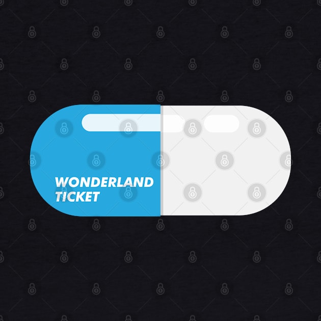 Wonderland ticket blue pill capsule by FOGSJ